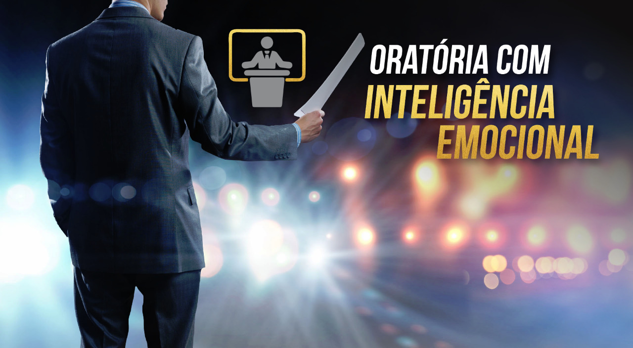 Oratória com Inteligência <br />Emocional